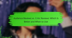 Audience Reviews vs. Critic Reviews: Which Is Better and When to Use